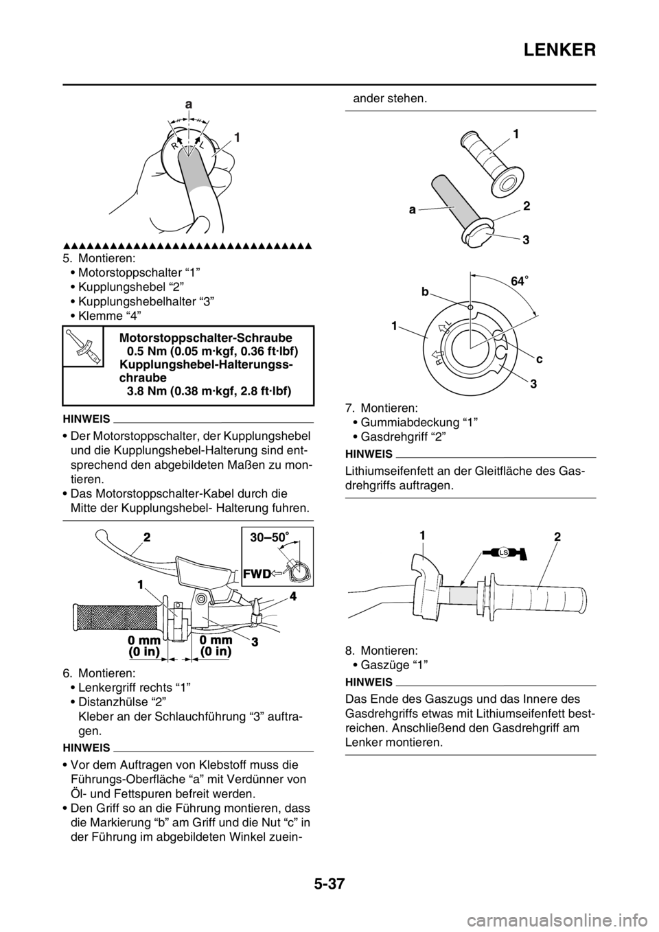 YAMAHA WR 250F 2016 Betriebsanleitungen (in German) LENKER
5-37
▲▲▲▲▲▲▲▲▲▲▲▲▲▲▲▲▲▲▲▲▲▲▲▲▲▲▲▲▲▲▲▲
5. Montieren:
• Motorstoppschalter “1”
• Kupplungshebel “2”
• Kupplungshebelh YAMAHA WR 250F 2016 Betriebsanleitungen (in German) LENKER
5-37
▲▲▲▲▲▲▲▲▲▲▲▲▲▲▲▲▲▲▲▲▲▲▲▲▲▲▲▲▲▲▲▲
5. Montieren:
• Motorstoppschalter “1”
• Kupplungshebel “2”
• Kupplungshebelh