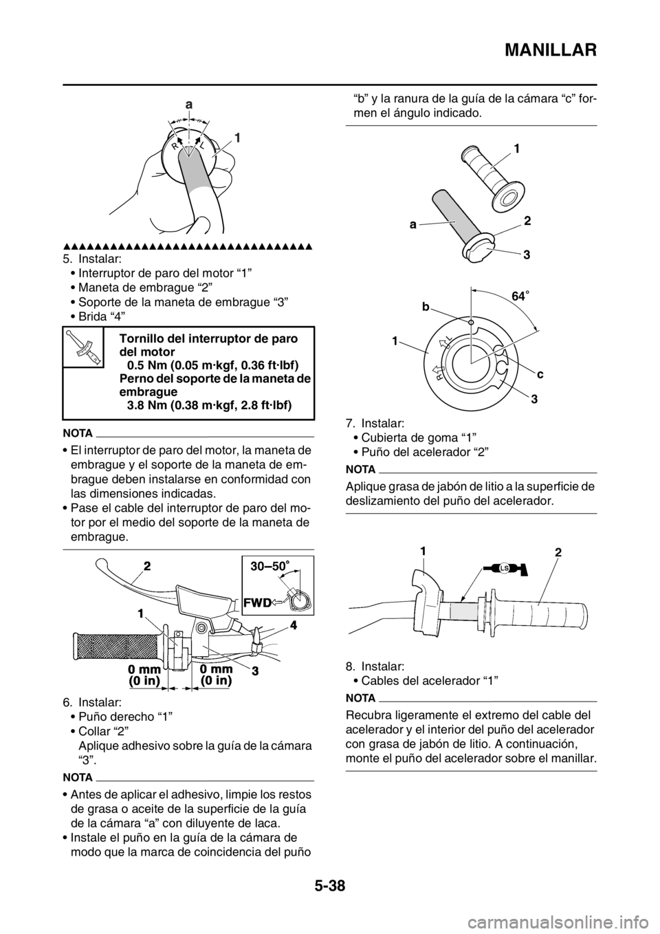 YAMAHA WR 250F 2016 Manuale de Empleo (in Spanish) MANILLAR
5-38
▲▲▲▲▲▲▲▲▲▲▲▲▲▲▲▲▲▲▲▲▲▲▲▲▲▲▲▲▲▲▲▲
5. Instalar:
• Interruptor de paro del motor “1”
• Maneta de embrague “2”
• YAMAHA WR 250F 2016 Manuale de Empleo (in Spanish) MANILLAR
5-38
▲▲▲▲▲▲▲▲▲▲▲▲▲▲▲▲▲▲▲▲▲▲▲▲▲▲▲▲▲▲▲▲
5. Instalar:
• Interruptor de paro del motor “1”
• Maneta de embrague “2”
•