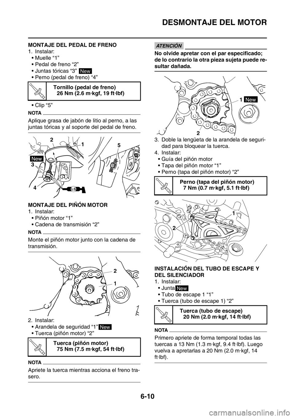 YAMAHA WR 250F 2016 Manuale de Empleo (in Spanish) DESMONTAJE DEL MOTOR
6-10
SAS2GB3236MONTAJE DEL PEDAL DE FRENO
1. Instalar:
• Muelle “1”
• Pedal de freno “2”
• Juntas tóricas “3”
• Perno (pedal de freno) “4”
•Clip “5 YAMAHA WR 250F 2016 Manuale de Empleo (in Spanish) DESMONTAJE DEL MOTOR
6-10
SAS2GB3236MONTAJE DEL PEDAL DE FRENO
1. Instalar:
• Muelle “1”
• Pedal de freno “2”
• Juntas tóricas “3”
• Perno (pedal de freno) “4”
•Clip “5