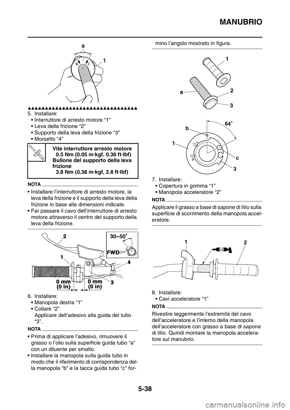 YAMAHA WR 250F 2016 Manuale duso (in Italian) MANUBRIO
5-38
▲▲▲▲▲▲▲▲▲▲▲▲▲▲▲▲▲▲▲▲▲▲▲▲▲▲▲▲▲▲▲▲
5. Installare:
• Interruttore di arresto motore “1”
• Leva della frizione “2” YAMAHA WR 250F 2016 Manuale duso (in Italian) MANUBRIO
5-38
▲▲▲▲▲▲▲▲▲▲▲▲▲▲▲▲▲▲▲▲▲▲▲▲▲▲▲▲▲▲▲▲
5. Installare:
• Interruttore di arresto motore “1”
• Leva della frizione “2”