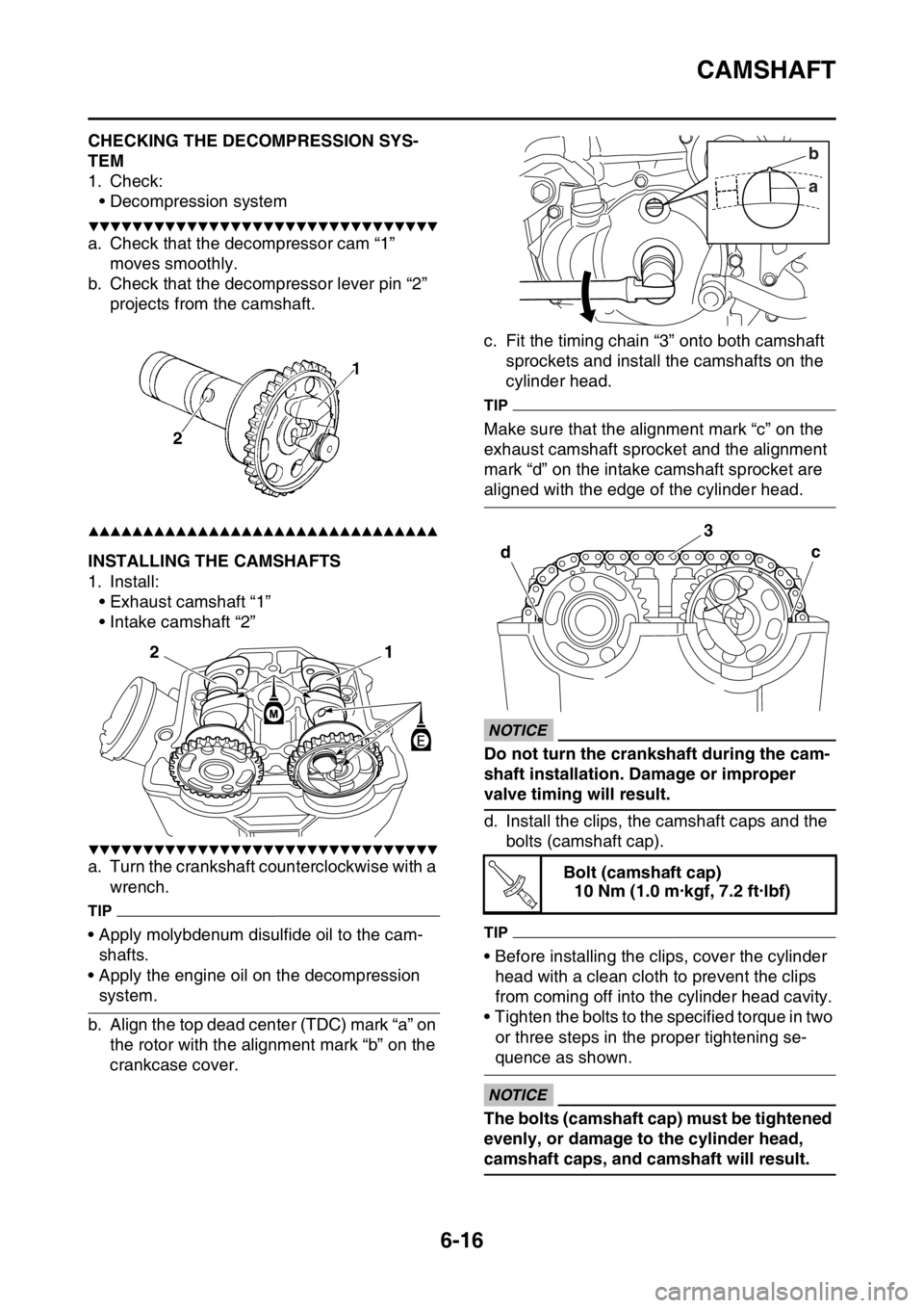 YAMAHA WR 250F 2015 Owners Manual CAMSHAFT
6-16
EAS2GB2244CHECKING THE DECOMPRESSION SYS-
TEM
1. Check:
• Decompression system
▼▼▼▼▼▼▼▼▼▼▼▼▼▼▼▼▼▼▼▼▼▼▼▼▼▼▼▼▼▼▼▼
a. Check YAMAHA WR 250F 2015 Owners Manual CAMSHAFT
6-16
EAS2GB2244CHECKING THE DECOMPRESSION SYS-
TEM
1. Check:
• Decompression system
▼▼▼▼▼▼▼▼▼▼▼▼▼▼▼▼▼▼▼▼▼▼▼▼▼▼▼▼▼▼▼▼
a. Check