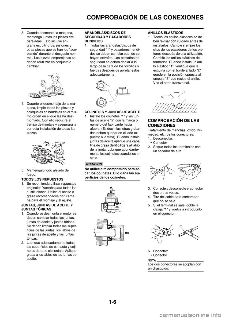 YAMAHA WR 250F 2014 Manuale de Empleo (in Spanish) 1-6
COMPROBACIÓN DE LAS CONEXIONES
3. Cuando desmonte la máquina,
mantenga juntas las piezas em-
parejadas. Esto incluye en-
granajes, cilindros, pistones y
otras piezas que se han ido "aco-
pland YAMAHA WR 250F 2014 Manuale de Empleo (in Spanish) 1-6
COMPROBACIÓN DE LAS CONEXIONES
3. Cuando desmonte la máquina,
mantenga juntas las piezas em-
parejadas. Esto incluye en-
granajes, cilindros, pistones y
otras piezas que se han ido "aco-
pland