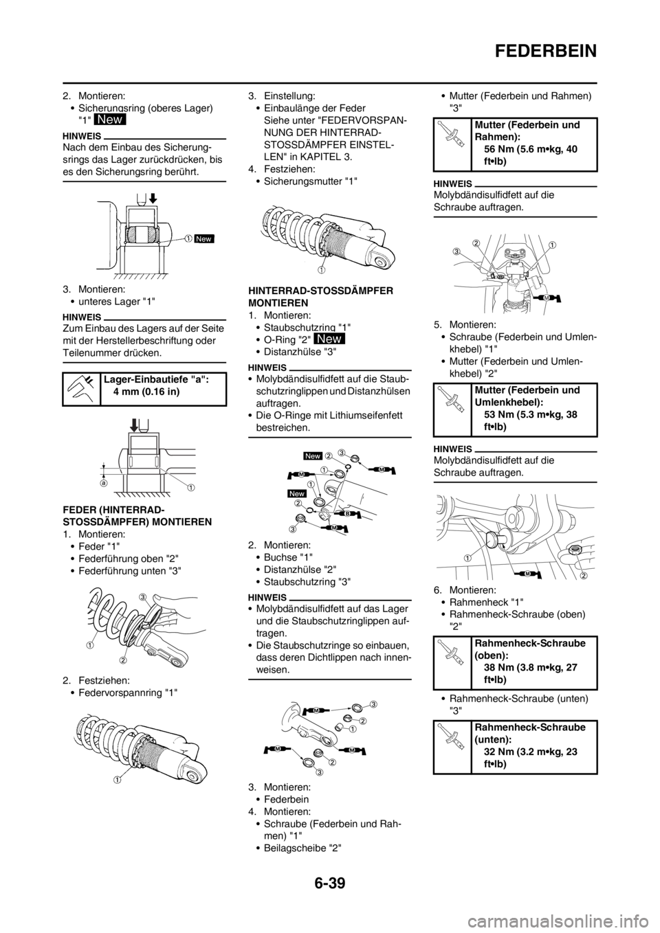 YAMAHA WR 250F 2012  Betriebsanleitungen (in German) 6-39
FEDERBEIN
2. Montieren:
• Sicherungsring (oberes Lager) 
"1" 
Nach dem Einbau des Sicherung-
srings das Lager zurückdrücken, bis 
es den Sicherungsring berührt.
3. Montieren:
• unteres Lag