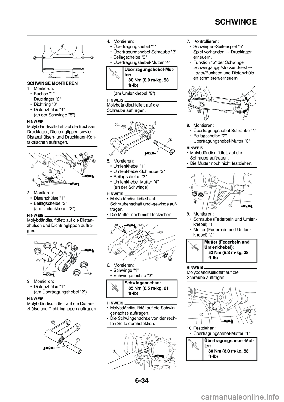 YAMAHA WR 250F 2010 Betriebsanleitungen (in German) 6-34
SCHWINGE
SCHWINGE MONTIEREN
1. Montieren:• Buchse "1"
• Drucklager "2"
• Dichtring "3"
• Distanzhülse "4"(an der Schwinge "5")
Molybdändisulfidfett auf die Buchsen,
Drucklager, Dichtri YAMAHA WR 250F 2010 Betriebsanleitungen (in German) 6-34
SCHWINGE
SCHWINGE MONTIEREN
1. Montieren:• Buchse "1"
• Drucklager "2"
• Dichtring "3"
• Distanzhülse "4"(an der Schwinge "5")
Molybdändisulfidfett auf die Buchsen,
Drucklager, Dichtri