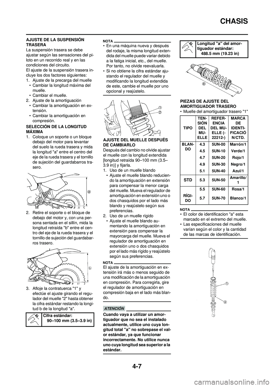 YAMAHA WR 250F 2010 Manuale de Empleo (in Spanish) 4-7
CHASIS
AJUSTE DE LA SUSPENSIÓN
TRASERA
La suspensión trasera se debe
ajustar según las sensaciones del pi-
loto en un recorrido real y en las
condiciones del circuito.
El ajuste de la suspen YAMAHA WR 250F 2010 Manuale de Empleo (in Spanish) 4-7
CHASIS
AJUSTE DE LA SUSPENSIÓN
TRASERA
La suspensión trasera se debe
ajustar según las sensaciones del pi-
loto en un recorrido real y en las
condiciones del circuito.
El ajuste de la suspen