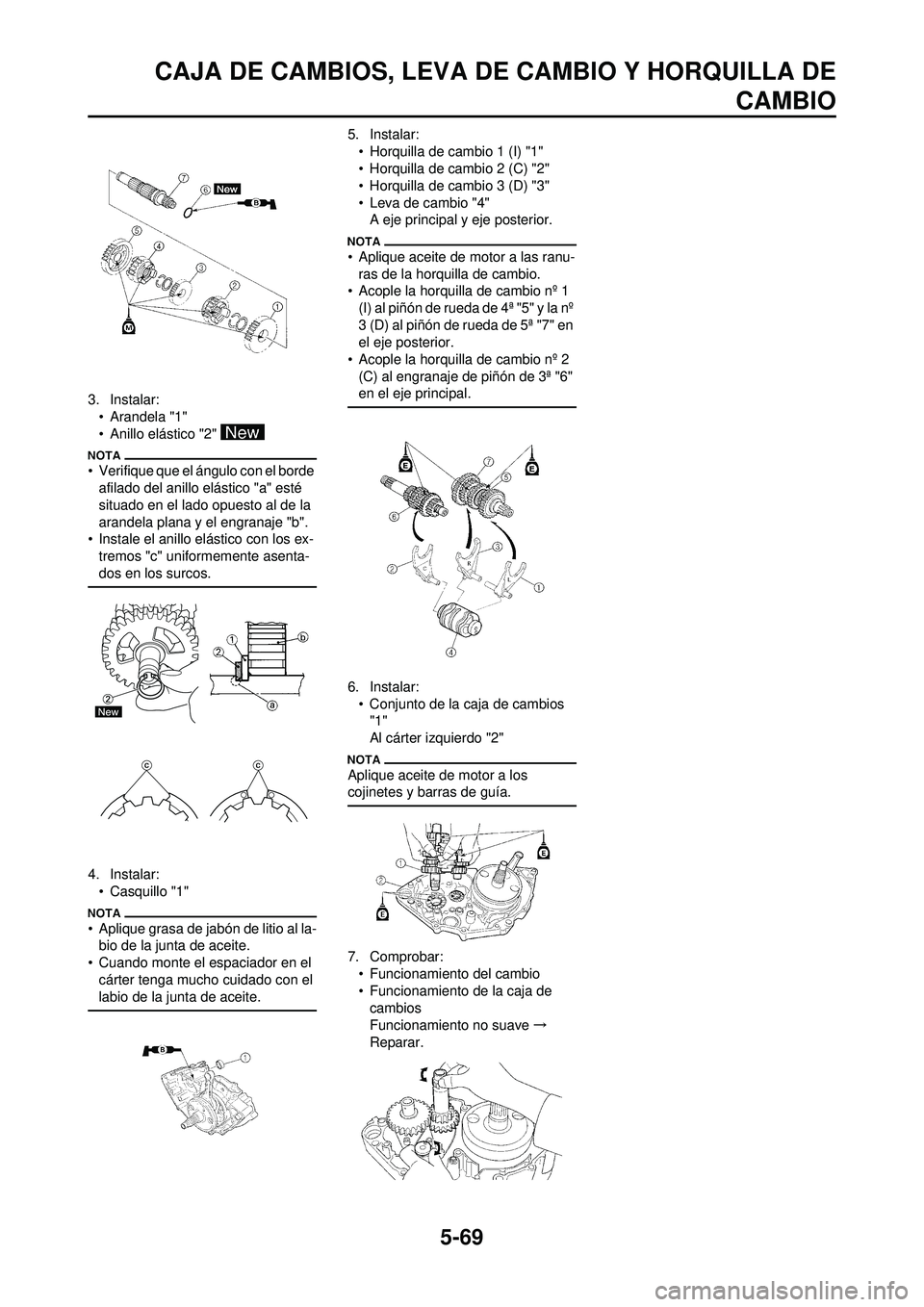 YAMAHA WR 250F 2010 Manuale de Empleo (in Spanish) 5-69
CAJA DE CAMBIOS, LEVA DE CAMBIO Y HORQUILLA DECAMBIO
3. Instalar:
• Arandela "1"
• Anillo elástico "2"
• Verifique que el ángulo con el borde afilado del anillo elástico "a" esté
situ YAMAHA WR 250F 2010 Manuale de Empleo (in Spanish) 5-69
CAJA DE CAMBIOS, LEVA DE CAMBIO Y HORQUILLA DECAMBIO
3. Instalar:
• Arandela "1"
• Anillo elástico "2"
• Verifique que el ángulo con el borde afilado del anillo elástico "a" esté
situ