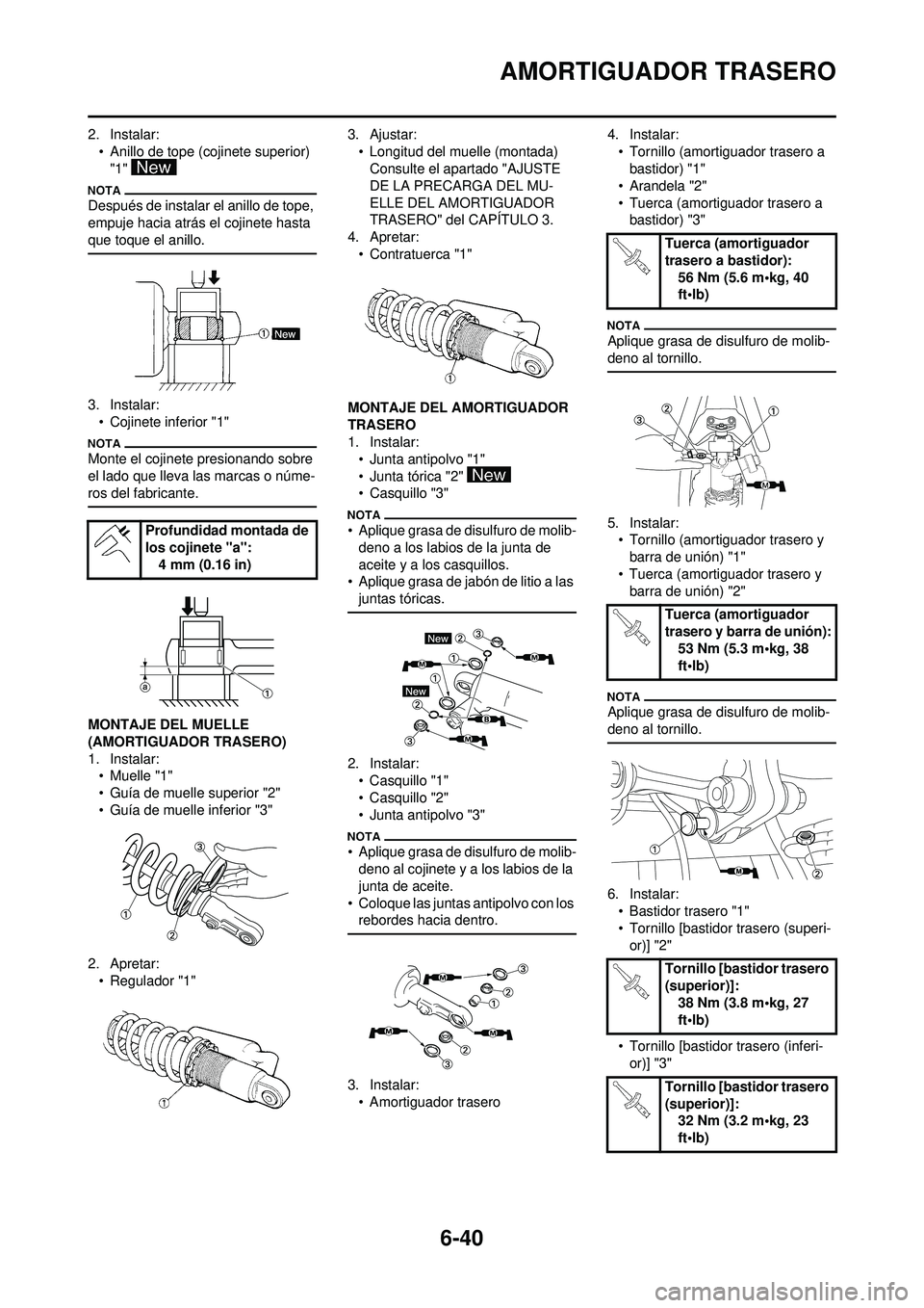 YAMAHA WR 250F 2010 Manuale de Empleo (in Spanish) 6-40
AMORTIGUADOR TRASERO
2. Instalar:• Anillo de tope (cojinete superior) "1"
Después de instalar el anillo de tope,
empuje hacia atrás el cojinete hasta
que toque el anillo.
3. Instalar:• C YAMAHA WR 250F 2010 Manuale de Empleo (in Spanish) 6-40
AMORTIGUADOR TRASERO
2. Instalar:• Anillo de tope (cojinete superior) "1"
Después de instalar el anillo de tope,
empuje hacia atrás el cojinete hasta
que toque el anillo.
3. Instalar:• C