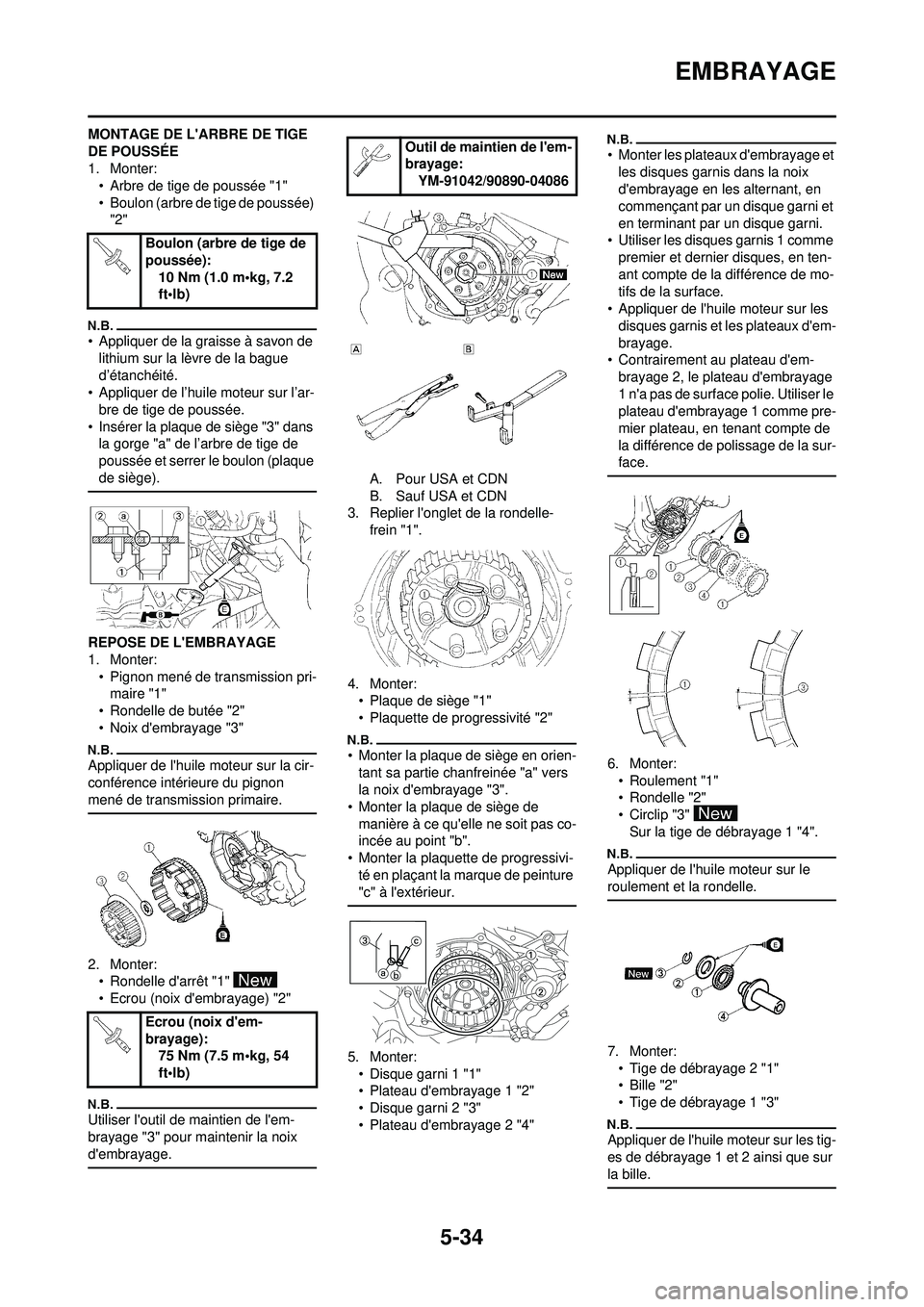 YAMAHA WR 250F 2010 Notices Demploi (in French) 5-34
EMBRAYAGE
MONTAGE DE LARBRE DE TIGE
DE POUSSÉE
1. Monter:• Arbre de tige de poussée "1"
• Boulon (arbre de tige de poussée) "2"
• Appliquer de la graisse à savon de lithium sur la lè YAMAHA WR 250F 2010 Notices Demploi (in French) 5-34
EMBRAYAGE
MONTAGE DE LARBRE DE TIGE
DE POUSSÉE
1. Monter:• Arbre de tige de poussée "1"
• Boulon (arbre de tige de poussée) "2"
• Appliquer de la graisse à savon de lithium sur la lè