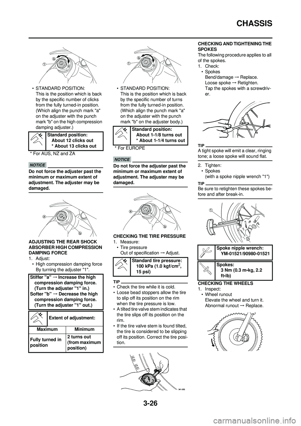 YAMAHA WR 250F 2009 Manual PDF 3-26
CHASSIS
• STANDARD POSITION:This is the position which is back
by the specific number of clicks
from the fully turned-in position.
(Which align the punch mark "a"
on the adjuster with the p YAMAHA WR 250F 2009 Manual PDF 3-26
CHASSIS
• STANDARD POSITION:This is the position which is back
by the specific number of clicks
from the fully turned-in position.
(Which align the punch mark "a"
on the adjuster with the p