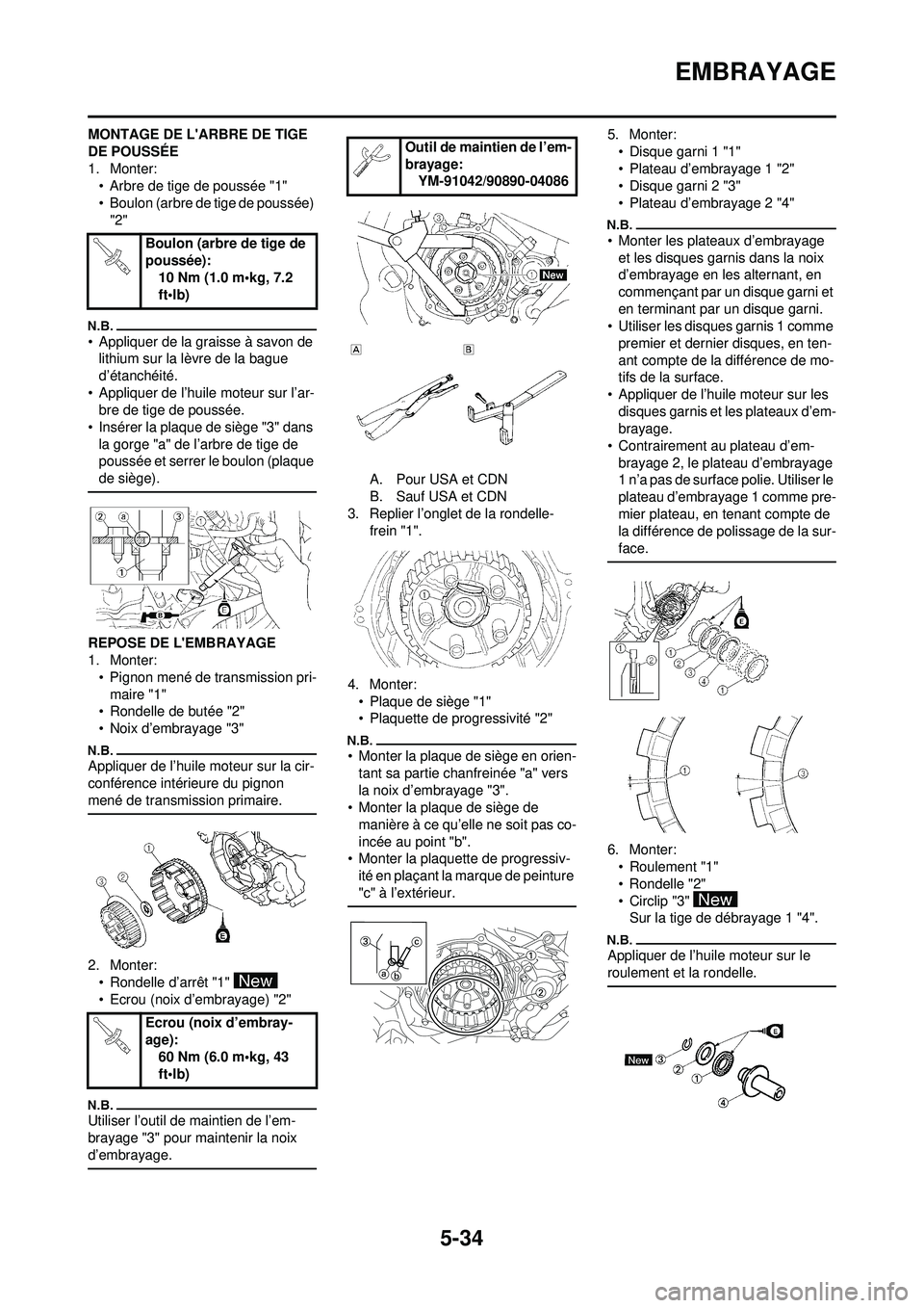 YAMAHA WR 250F 2009 Notices Demploi (in French) 5-34
EMBRAYAGE
MONTAGE DE LARBRE DE TIGE
DE POUSSÉE
1. Monter:• Arbre de tige de poussée "1"
• Boulon (arbre de tige de poussée)
"2"
• Appliquer de la graisse à savon de lithium sur la là YAMAHA WR 250F 2009 Notices Demploi (in French) 5-34
EMBRAYAGE
MONTAGE DE LARBRE DE TIGE
DE POUSSÉE
1. Monter:• Arbre de tige de poussée "1"
• Boulon (arbre de tige de poussée)
"2"
• Appliquer de la graisse à savon de lithium sur la lÃ