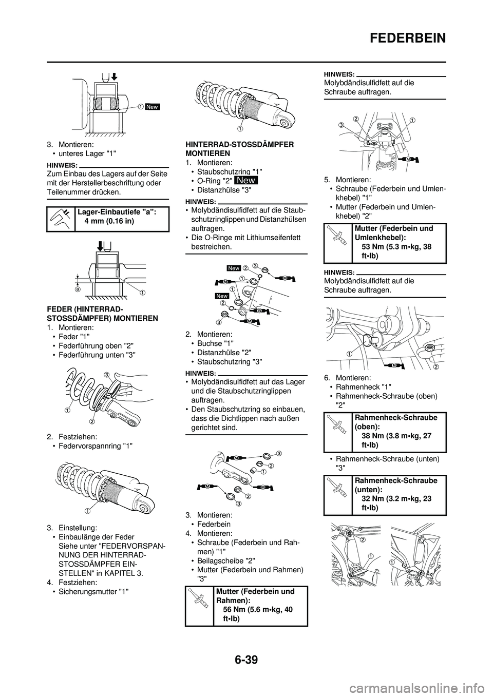 YAMAHA WR 250F 2008  Betriebsanleitungen (in German) 6-39
FEDERBEIN
3. Montieren:• unteres Lager "1"
Zum Einbau des Lagers auf der Seite 
mit der Herstellerbeschriftung oder 
Teilenummer drücken.
FEDER (HINTERRAD-
STOSSDÄMPFER) MONTIEREN
1. Montiere