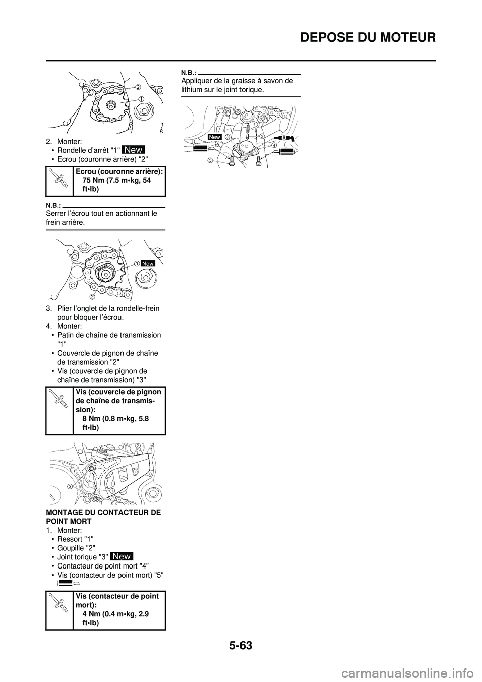 YAMAHA WR 250F 2008 Notices Demploi (in French) 5-63
DEPOSE DU MOTEUR
2. Monter:• Rondelle d’arrêt "1"
• Ecrou (couronne arrière) "2"
Serrer l’écrou tout en actionnant le
frein arrière.
3. Plier l’onglet de la rondelle-frein pour b YAMAHA WR 250F 2008 Notices Demploi (in French) 5-63
DEPOSE DU MOTEUR
2. Monter:• Rondelle d’arrêt "1"
• Ecrou (couronne arrière) "2"
Serrer l’écrou tout en actionnant le
frein arrière.
3. Plier l’onglet de la rondelle-frein pour b