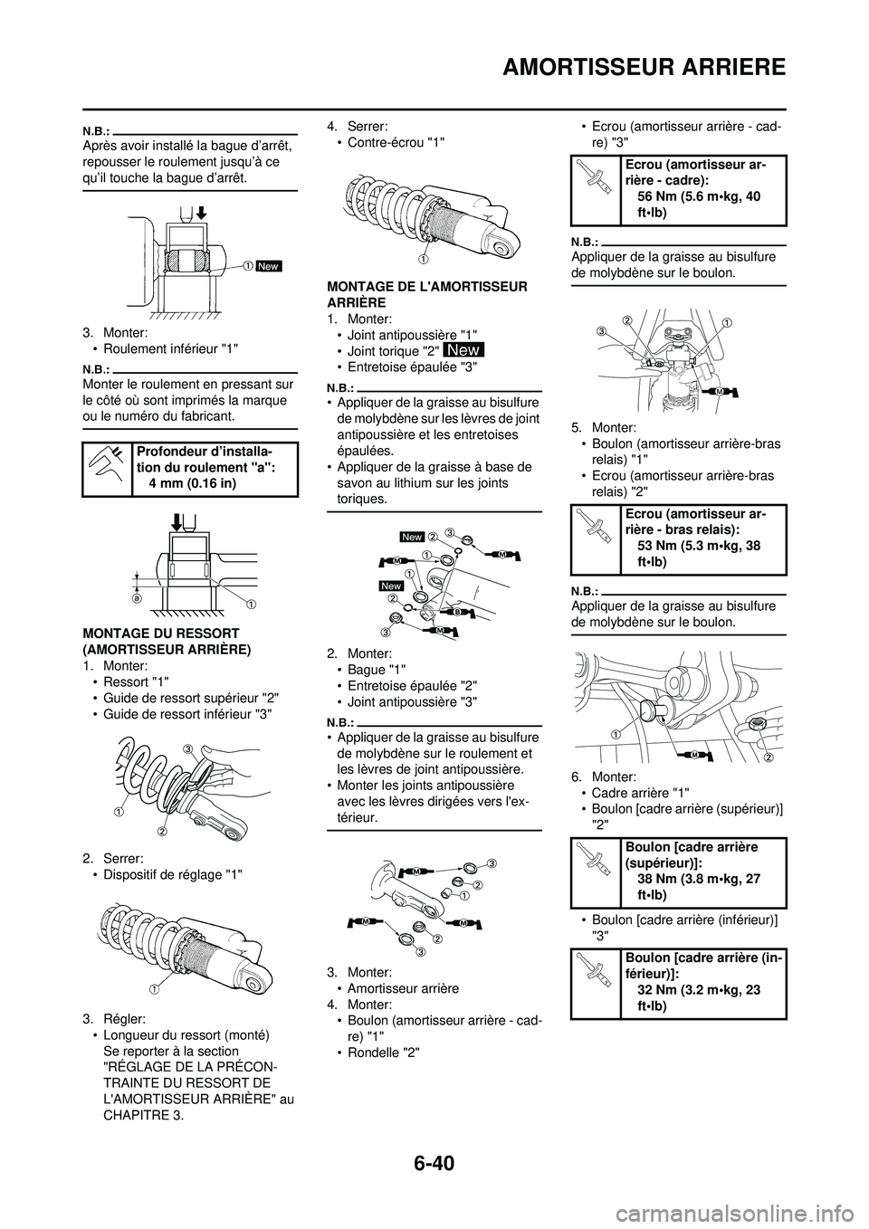 YAMAHA WR 250F 2008 Notices Demploi (in French) 6-40
AMORTISSEUR ARRIERE
Après avoir installé la bague d’arrêt,
repousser le roulement jusqu’à ce
qu’il touche la bague d’arrêt.
3. Monter:• Roulement inférieur "1"
Monter le rouleme YAMAHA WR 250F 2008 Notices Demploi (in French) 6-40
AMORTISSEUR ARRIERE
Après avoir installé la bague d’arrêt,
repousser le roulement jusqu’à ce
qu’il touche la bague d’arrêt.
3. Monter:• Roulement inférieur "1"
Monter le rouleme