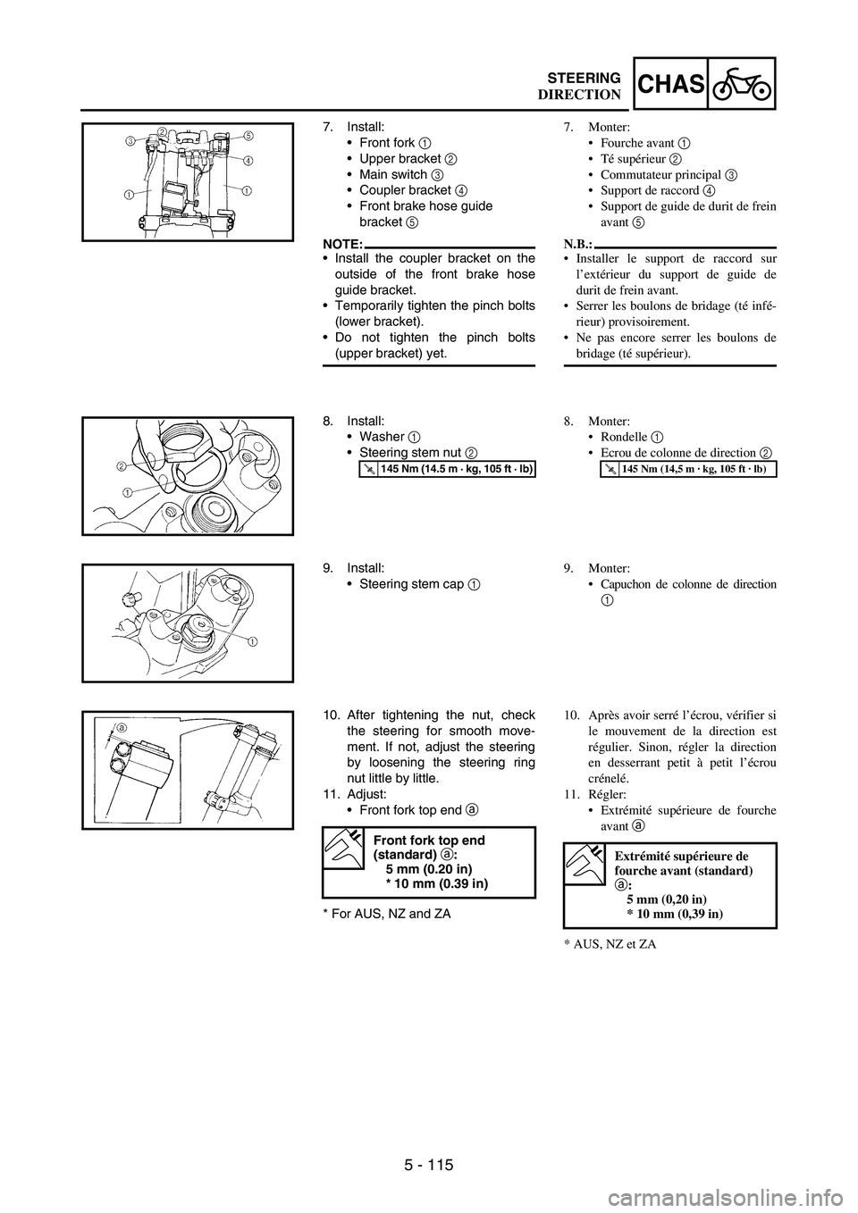 YAMAHA WR 250F 2003 Manuale duso (in Italian) 5 - 115
CHASSTEERING
7. Install:
Front fork
1
Upper bracket
2
Main switch
3
Coupler bracket
4
Front brake hose guide
bracket
5
NOTE:Install the coupler bracket on the
outside of the f YAMAHA WR 250F 2003 Manuale duso (in Italian) 5 - 115
CHASSTEERING
7. Install:
Front fork
1
Upper bracket
2
Main switch
3
Coupler bracket
4
Front brake hose guide
bracket
5
NOTE:Install the coupler bracket on the
outside of the f