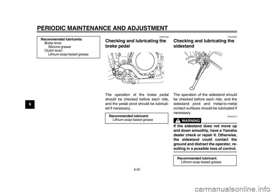 YAMAHA WR 250X 2012 Manual PDF PERIODIC MAINTENANCE AND ADJUSTMENT
6-30
1
2
3
4
56
7
8
9
EAU23182
Checking and lubricating the
brake pedal The operation of the brake pedal
should be checked before each ride,
and the pedal pivot sh YAMAHA WR 250X 2012 Manual PDF PERIODIC MAINTENANCE AND ADJUSTMENT
6-30
1
2
3
4
56
7
8
9
EAU23182
Checking and lubricating the
brake pedal The operation of the brake pedal
should be checked before each ride,
and the pedal pivot sh