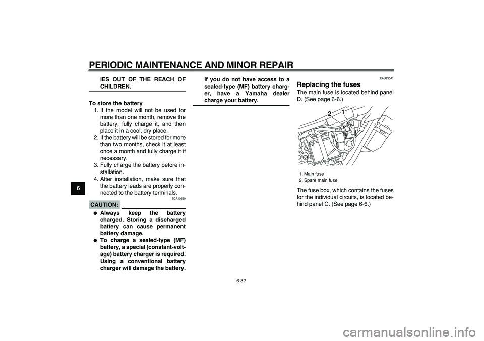 YAMAHA WR 250X 2008 Manual PDF
PERIODIC MAINTENANCE AND MINOR REPAIR
6-32
1
2
3
4
5
6
7
8
9IES OUT OF THE REACH OF
CHILDREN.
To store the battery
1. If the model will not be used for
more than one month, remove the
battery, YAMAHA WR 250X 2008 Manual PDF
PERIODIC MAINTENANCE AND MINOR REPAIR
6-32
1
2
3
4
5
6
7
8
9IES OUT OF THE REACH OF
CHILDREN.
To store the battery
1. If the model will not be used for
more than one month, remove the
battery,