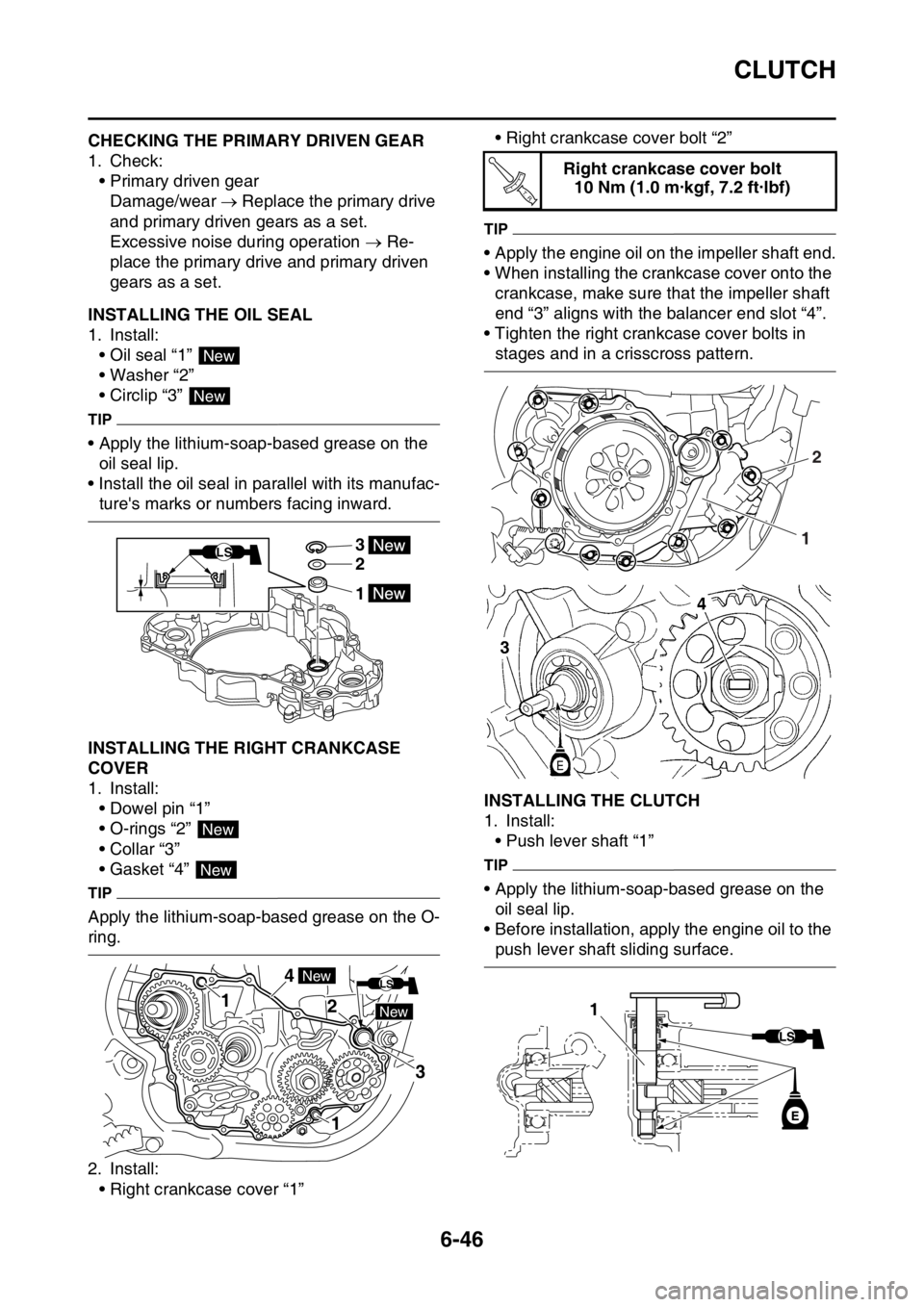 YAMAHA WR 450F 2016 Owners Manual CLUTCH
6-46
EAS2GC1276CHECKING THE PRIMARY DRIVEN GEAR
1. Check:• Primary driven gearDamage/wear Replace the primary drive
and primary driven gears as a set.
Excessive noise during operation YAMAHA WR 450F 2016 Owners Manual CLUTCH
6-46
EAS2GC1276CHECKING THE PRIMARY DRIVEN GEAR
1. Check:• Primary driven gearDamage/wear Replace the primary drive
and primary driven gears as a set.
Excessive noise during operation