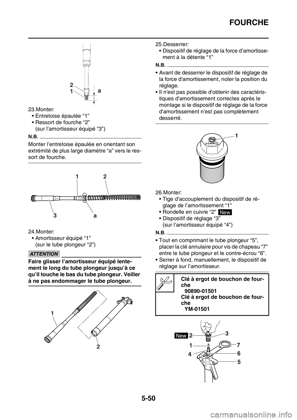 YAMAHA WR 450F 2016 Notices Demploi (in French) FOURCHE
5-50
23.Monter:• Entretoise épaulée “1”
• Ressort de fourche “2”
(sur l’amortisseur équipé “3”)
N.B.
Monter l’entretoise épaulée en orientant son
extrémité de plus YAMAHA WR 450F 2016 Notices Demploi (in French) FOURCHE
5-50
23.Monter:• Entretoise épaulée “1”
• Ressort de fourche “2”
(sur l’amortisseur équipé “3”)
N.B.
Monter l’entretoise épaulée en orientant son
extrémité de plus