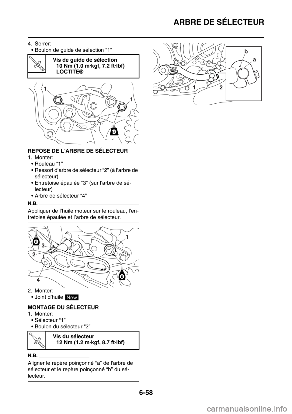 YAMAHA WR 450F 2016 Notices Demploi (in French) ARBRE DE SÉLECTEUR
6-58
4. Serrer:• Boulon de guide de sélection “1”
FAS2GB2298REPOSE DE L’ARBRE DE SÉLECTEUR
1. Monter:• Rouleau “1”
• Ressort d’arbre de sélecteur “2” (à l YAMAHA WR 450F 2016 Notices Demploi (in French) ARBRE DE SÉLECTEUR
6-58
4. Serrer:• Boulon de guide de sélection “1”
FAS2GB2298REPOSE DE L’ARBRE DE SÉLECTEUR
1. Monter:• Rouleau “1”
• Ressort d’arbre de sélecteur “2” (à l