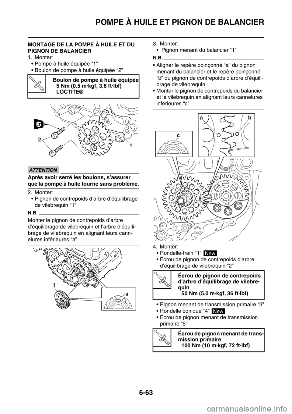 YAMAHA WR 450F 2016 Notices Demploi (in French) POMPE À HUILE ET PIGNON DE BALANCIER
6-63
FAS2GB2306MONTAGE DE LA POMPE À HUILE ET DU
PIGNON DE BALANCIER
1. Monter:• Pompe à huile équipée “1”
• Boulon de pompe à huile équipée “2 YAMAHA WR 450F 2016 Notices Demploi (in French) POMPE À HUILE ET PIGNON DE BALANCIER
6-63
FAS2GB2306MONTAGE DE LA POMPE À HUILE ET DU
PIGNON DE BALANCIER
1. Monter:• Pompe à huile équipée “1”
• Boulon de pompe à huile équipée “2
