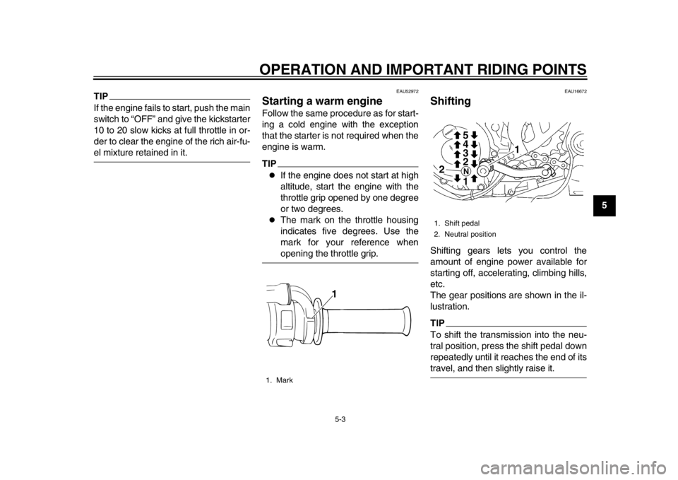 YAMAHA WR 450F 2015 Service Manual OPERATION AND IMPORTANT RIDING POINTS
5-3
1
2
3
456
7
8
9
10
11
12
TIPIf the engine fails to start, push the main
switch to “OFF” and give the kickstarter
10 to 20 slow kicks at full throttle in o YAMAHA WR 450F 2015 Service Manual OPERATION AND IMPORTANT RIDING POINTS
5-3
1
2
3
456
7
8
9
10
11
12
TIPIf the engine fails to start, push the main
switch to “OFF” and give the kickstarter
10 to 20 slow kicks at full throttle in o
