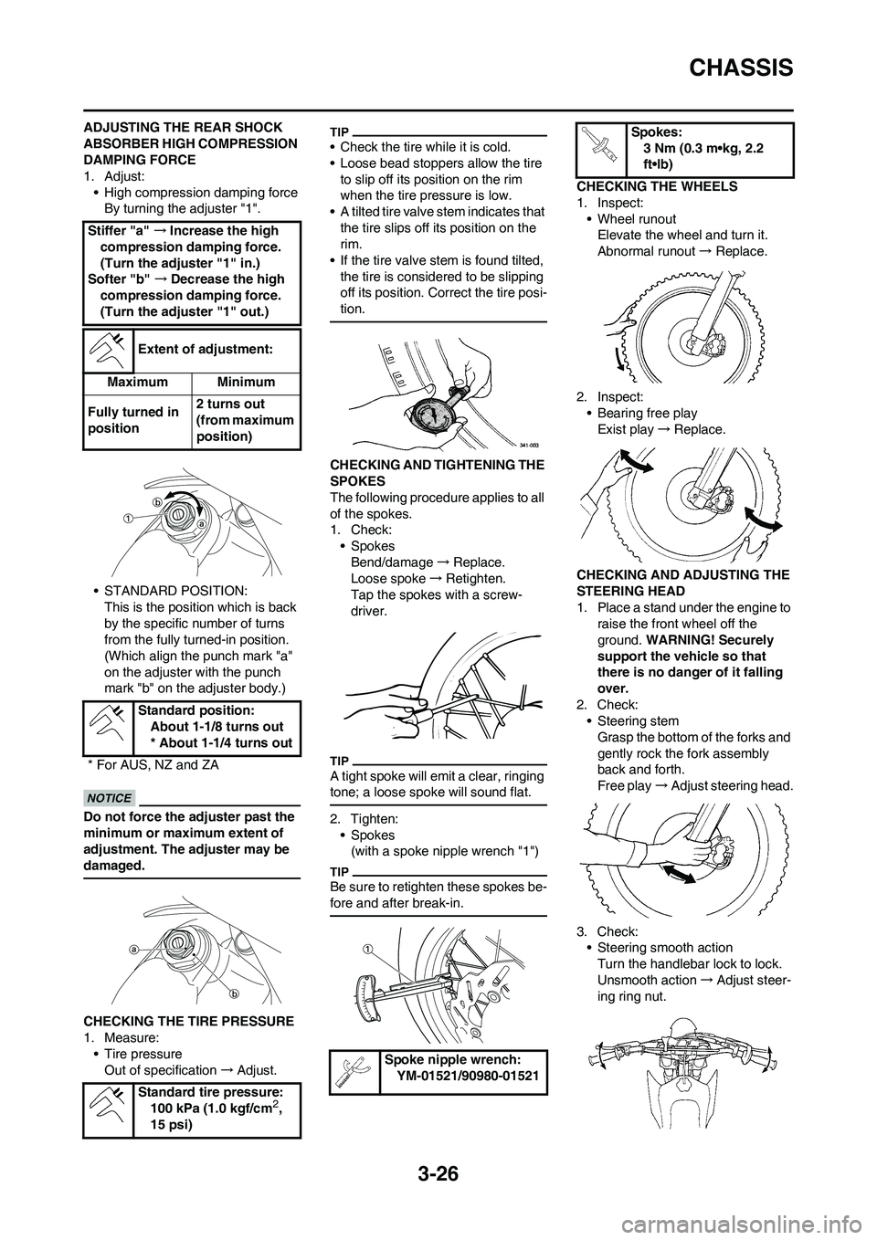 YAMAHA WR 450F 2011 Manual Online 3-26
CHASSIS
ADJUSTING THE REAR SHOCK
ABSORBER HIGH COMPRESSION
DAMPING FORCE
1. Adjust:
• High compression damping force
By turning the adjuster "1".
• STANDARD POSITION:
This is the position w YAMAHA WR 450F 2011 Manual Online 3-26
CHASSIS
ADJUSTING THE REAR SHOCK
ABSORBER HIGH COMPRESSION
DAMPING FORCE
1. Adjust:
• High compression damping force
By turning the adjuster "1".
• STANDARD POSITION:
This is the position w