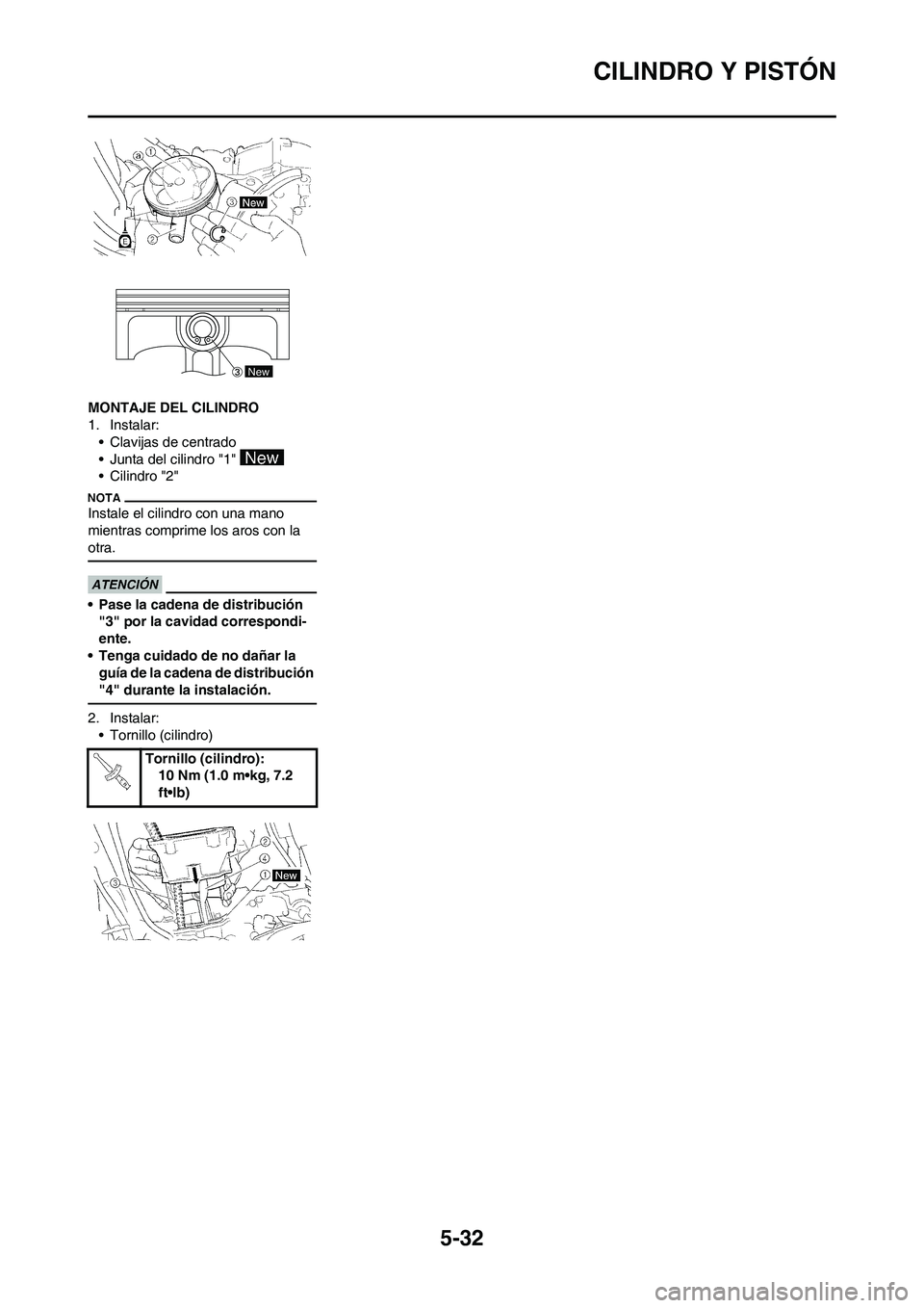 YAMAHA WR 450F 2011 Manuale de Empleo (in Spanish) 5-32
CILINDRO Y PISTÓN
MONTAJE DEL CILINDRO
1. Instalar:
• Clavijas de centrado
• Junta del cilindro "1"
• Cilindro "2"
Instale el cilindro con una mano
mientras comprime los aros con la
otr YAMAHA WR 450F 2011 Manuale de Empleo (in Spanish) 5-32
CILINDRO Y PISTÓN
MONTAJE DEL CILINDRO
1. Instalar:
• Clavijas de centrado
• Junta del cilindro "1"
• Cilindro "2"
Instale el cilindro con una mano
mientras comprime los aros con la
otr