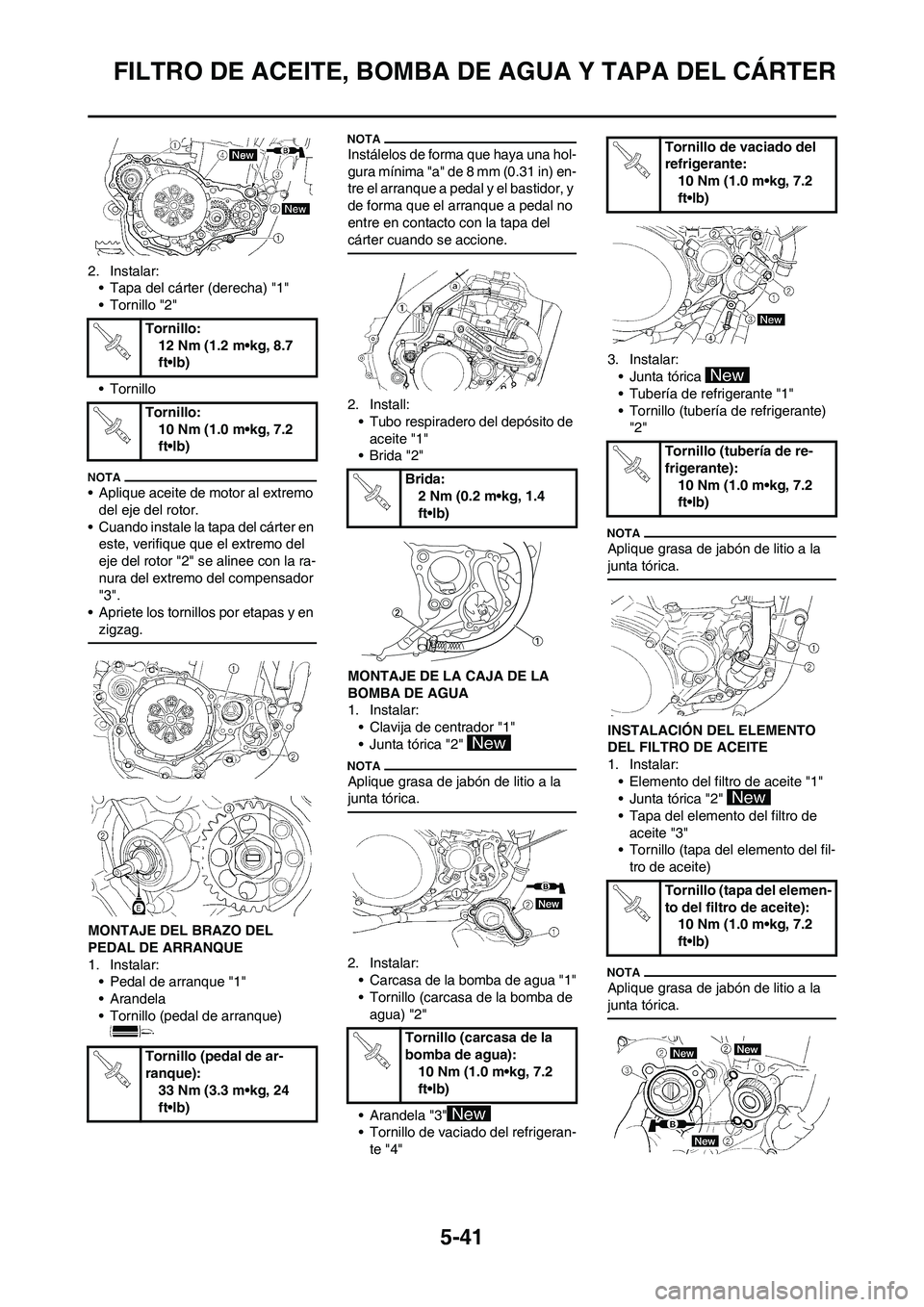 YAMAHA WR 450F 2011 Manuale de Empleo (in Spanish) 5-41
FILTRO DE ACEITE, BOMBA DE AGUA Y TAPA DEL CÁRTER
2. Instalar:
• Tapa del cárter (derecha) "1"
• Tornillo "2"
• Tornillo
• Aplique aceite de motor al extremo
del eje del rotor.
• Cua YAMAHA WR 450F 2011 Manuale de Empleo (in Spanish) 5-41
FILTRO DE ACEITE, BOMBA DE AGUA Y TAPA DEL CÁRTER
2. Instalar:
• Tapa del cárter (derecha) "1"
• Tornillo "2"
• Tornillo
• Aplique aceite de motor al extremo
del eje del rotor.
• Cua