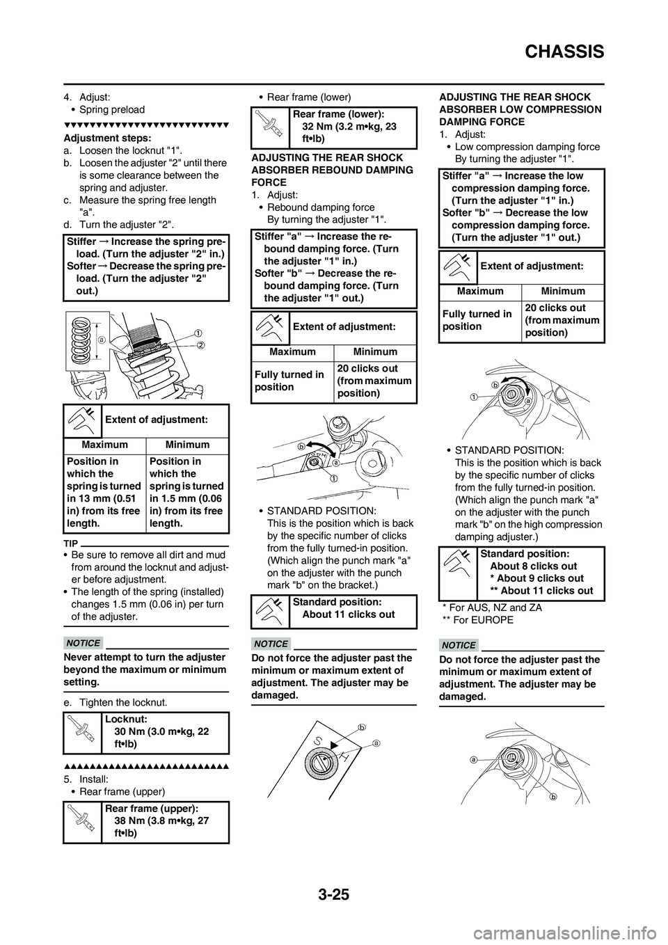 YAMAHA WR 450F 2009 Manual PDF 3-25
CHASSIS
4. Adjust:
• Spring preload
Adjustment steps:
a. Loosen the locknut "1".
b. Loosen the adjuster "2" until there 
is some clearance between the 
spring and adjuster.
c. Measure the sprin