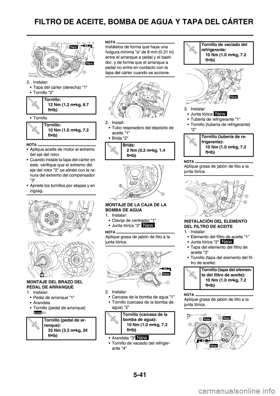 YAMAHA WR 450F 2009 Manuale de Empleo (in Spanish) 5-41
FILTRO DE ACEITE, BOMBA DE AGUA Y TAPA DEL CÁRTER
2. Instalar:
• Tapa del cárter (derecha) "1"
• Tornillo "2"
• Tornillo
• Aplique aceite de motor al extremo
del eje del rotor.
• Cua YAMAHA WR 450F 2009 Manuale de Empleo (in Spanish) 5-41
FILTRO DE ACEITE, BOMBA DE AGUA Y TAPA DEL CÁRTER
2. Instalar:
• Tapa del cárter (derecha) "1"
• Tornillo "2"
• Tornillo
• Aplique aceite de motor al extremo
del eje del rotor.
• Cua