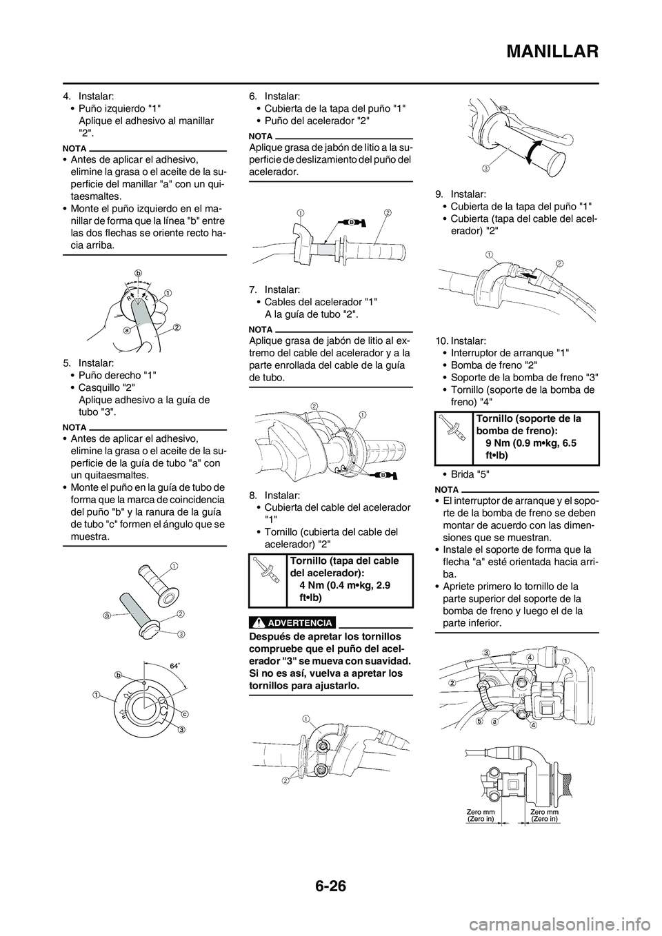 YAMAHA WR 450F 2009  Manuale de Empleo (in Spanish) 6-26
MANILLAR
4. Instalar:
• Puño izquierdo "1"
Aplique el adhesivo al manillar 
"2".
• Antes de aplicar el adhesivo, 
elimine la grasa o el aceite de la su-
perficie del manillar "a" con un qui-