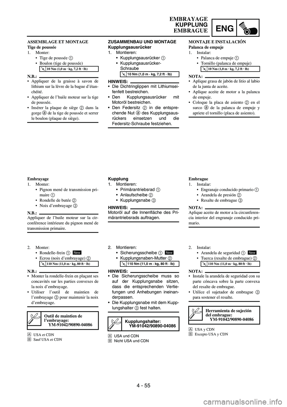 YAMAHA WR 450F 2006 Owners Manual ENG
4 - 55
ZUSAMMENBAU UND MONTAGE
Kupplungsausrücker
1. Montieren:
Kupplungsausrücker
1
Kupplungsausrücker-
Schraube
HINWEIS:
Die Dichtringlippen mit Lithiumsei-
fenfett bestreichen.
Den Kup YAMAHA WR 450F 2006 Owners Manual ENG
4 - 55
ZUSAMMENBAU UND MONTAGE
Kupplungsausrücker
1. Montieren:
Kupplungsausrücker
1
Kupplungsausrücker-
Schraube
HINWEIS:
Die Dichtringlippen mit Lithiumsei-
fenfett bestreichen.
Den Kup