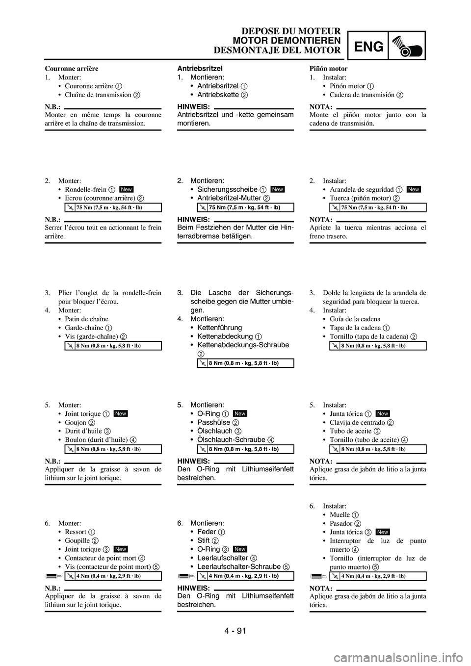 YAMAHA WR 450F 2006 Owners Manual ENG
4 - 91
Antriebsritzel
1. Montieren:
Antriebsritzel
1
Antriebskette
2
HINWEIS:
Antriebsritzel und -kette gemeinsam
montieren.
2. Montieren:
Sicherungsscheibe
1
Antriebsritzel-Mutter
2
HI YAMAHA WR 450F 2006 Owners Manual ENG
4 - 91
Antriebsritzel
1. Montieren:
Antriebsritzel
1
Antriebskette
2
HINWEIS:
Antriebsritzel und -kette gemeinsam
montieren.
2. Montieren:
Sicherungsscheibe
1
Antriebsritzel-Mutter
2
HI
