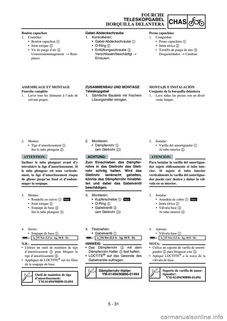 YAMAHA WR 450F 2006 Owners Manual 5 - 31
CHAS
Gabel-Abdeckschraube
1. Kontrollieren:
Gabel-Abdeckschraube
1
O-Ring
2
Entlüftungsschraube
3
Verschlissen/beschädigt
→
Erneuern.
ZUSAMMENBAU UND MONTAGE
Teleskopgabel
1. Sä YAMAHA WR 450F 2006 Owners Manual 5 - 31
CHAS
Gabel-Abdeckschraube
1. Kontrollieren:
Gabel-Abdeckschraube
1
O-Ring
2
Entlüftungsschraube
3
Verschlissen/beschädigt
→
Erneuern.
ZUSAMMENBAU UND MONTAGE
Teleskopgabel
1. Sä