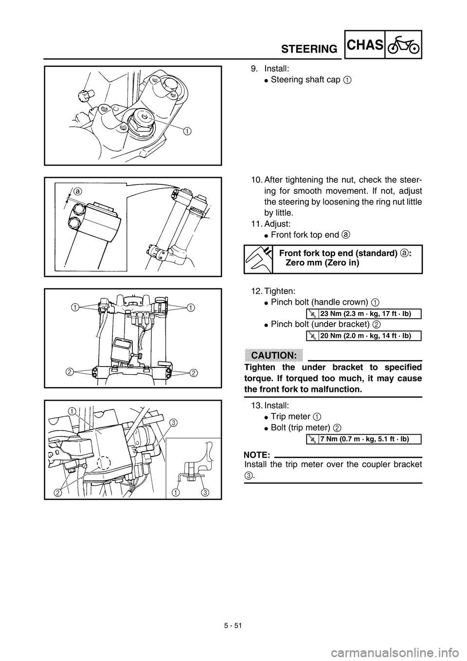 YAMAHA WR 450F 2003  Manuale de Empleo (in Spanish) 5 - 51
CHASSTEERING
9. Install:
Steering shaft cap 1 
10. After tightening the nut, check the steer-
ing for smooth movement. If not, adjust
the steering by loosening the ring nut little
by little.
1