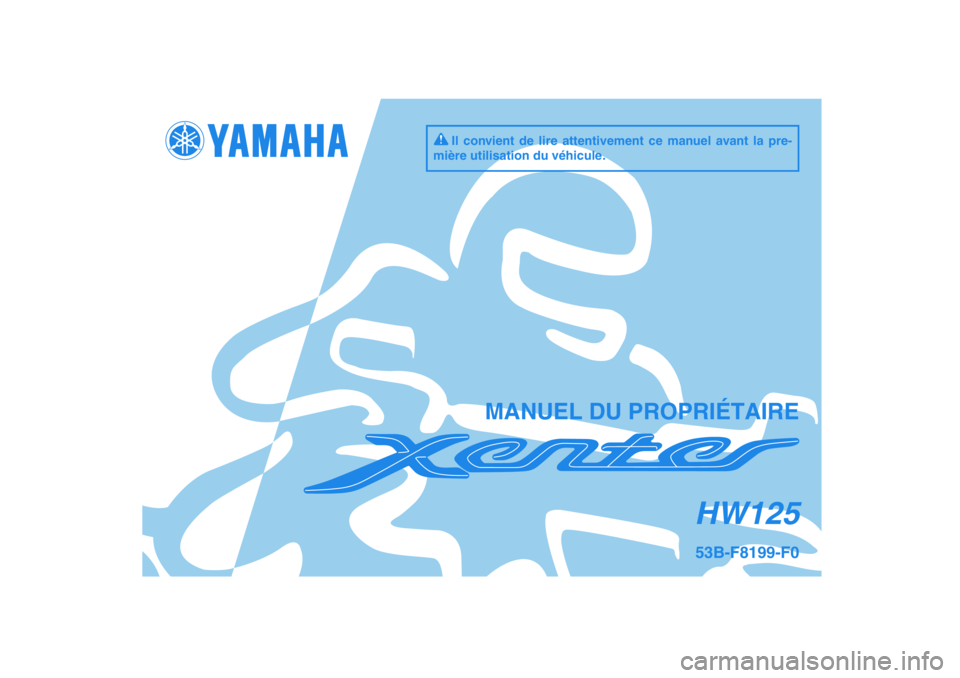 YAMAHA XENTER 125 2012  Notices Demploi (in French) 