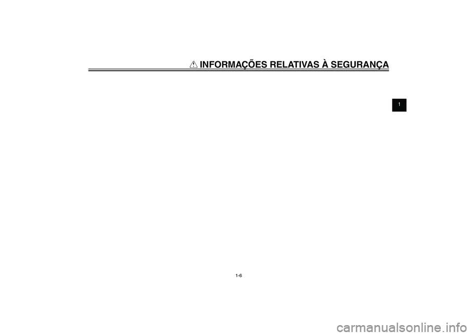 YAMAHA XENTER 125 2012 Manual de utilização (in Portuguese) 1
2
3
4
5
6
7
8
9
1-6
PAU10221
Q
INFORMAÇÕES RELATIVAS À SEGURANÇA
53B-F819D-P0_CS.indd 1-653B-F819D-P0_CS.indd 1-6
2011/11/01 12:29:342011/11/01 12:29:34
Process BlackProcess Black YAMAHA XENTER 125 2012 Manual de utilização (in Portuguese) 1
2
3
4
5
6
7
8
9
1-6
PAU10221
Q
INFORMAÇÕES RELATIVAS À SEGURANÇA
53B-F819D-P0_CS.indd 1-653B-F819D-P0_CS.indd 1-6
2011/11/01 12:29:342011/11/01 12:29:34
Process BlackProcess Black