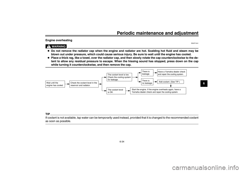YAMAHA XENTER 150 2016 Repair Manual Periodic maintenance and adjustment6-34
1
2
3
4
567
8
9
10
11
12
Engine overheating
WARNING
EWAT1041
Do not remove the radiator cap when the engine and radiator are hot. Scalding hot fluid and ste YAMAHA XENTER 150 2016 Repair Manual Periodic maintenance and adjustment6-34
1
2
3
4
567
8
9
10
11
12
Engine overheating
WARNING
EWAT1041
Do not remove the radiator cap when the engine and radiator are hot. Scalding hot fluid and ste