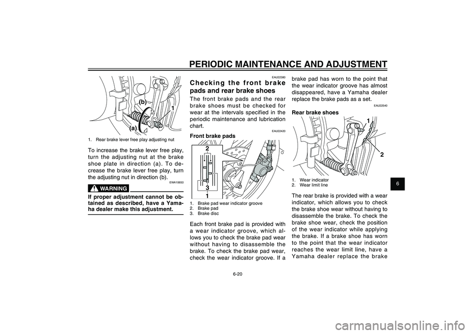YAMAHA XENTER 150 2012 Workshop Manual 1
2
3
4
5
6
7
8
9
6-20
EAU1722A
PERIODIC MAINTENANCE AND ADJUSTMENT
t
brake pad has worn to the point that
the wear indicator groove has almost
disappeared, have a Yamaha dealer
replace the brake YAMAHA XENTER 150 2012 Workshop Manual 1
2
3
4
5
6
7
8
9
6-20
EAU1722A
PERIODIC MAINTENANCE AND ADJUSTMENT
t
brake pad has worn to the point that
the wear indicator groove has almost
disappeared, have a Yamaha dealer
replace the brake