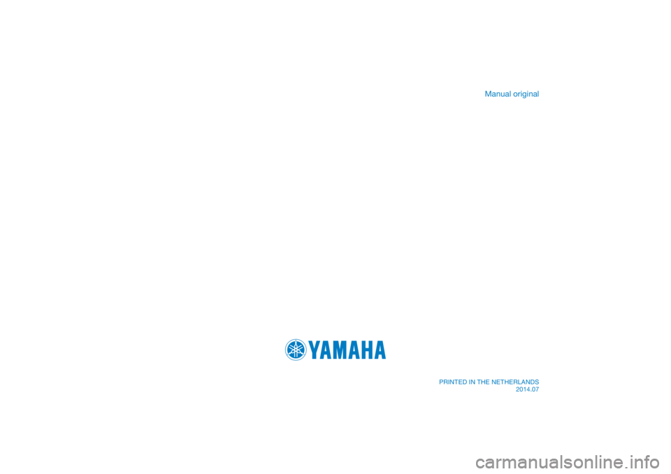 YAMAHA XJ6-N 2014  Manual de utilização (in Portuguese) PRINTED IN THE NETHERLANDS2014.07
DIC183
Manual original 