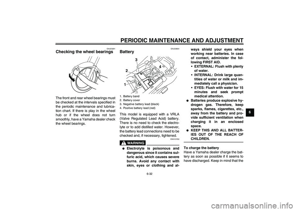 YAMAHA XJ6-S 2010 Manual PDF PERIODIC MAINTENANCE AND ADJUSTMENT
6-32
6
EAU23291
Checking the wheel bearings The front and rear wheel bearings must
be checked at the intervals specified in
the periodic maintenance and lubrica-
ti YAMAHA XJ6-S 2010 Manual PDF PERIODIC MAINTENANCE AND ADJUSTMENT
6-32
6
EAU23291
Checking the wheel bearings The front and rear wheel bearings must
be checked at the intervals specified in
the periodic maintenance and lubrica-
ti