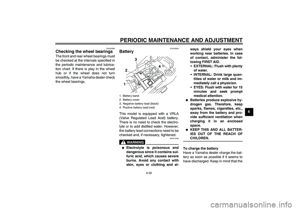 YAMAHA XJ6-S 2009 Manual PDF PERIODIC MAINTENANCE AND ADJUSTMENT
6-32
6
EAU23290
Checking the wheel bearings The front and rear wheel bearings must
be checked at the intervals specified in
the periodic maintenance and lubrica-
ti YAMAHA XJ6-S 2009 Manual PDF PERIODIC MAINTENANCE AND ADJUSTMENT
6-32
6
EAU23290
Checking the wheel bearings The front and rear wheel bearings must
be checked at the intervals specified in
the periodic maintenance and lubrica-
ti