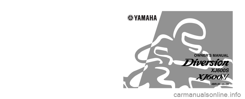 YAMAHA XJ600S 2002  Owners Manual 4BR-28199-E8
OWNER’S MANUAL
XJ600S
PRINTED ON RECYCLED PAPER 
YAMAHA MOTOR CO., LTD.
PRINTED IN JAPAN
2001 · 6 - 0.3 × 1    CR
(E) 
