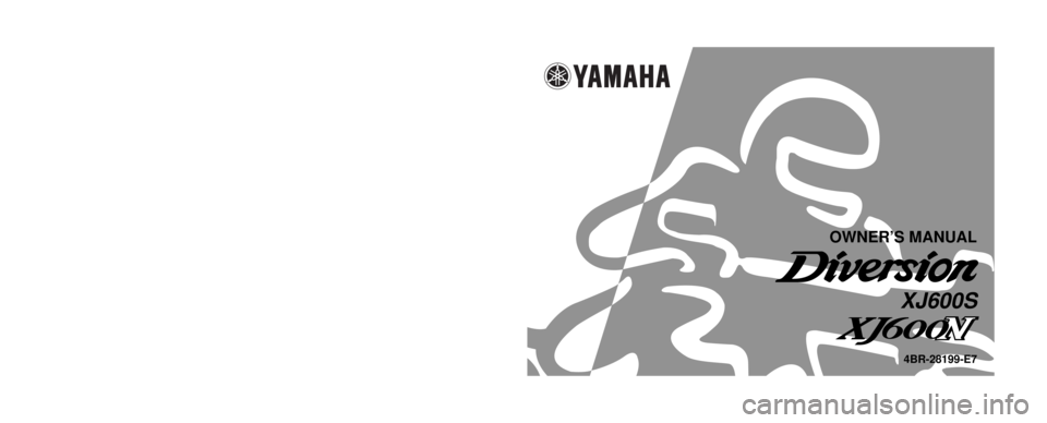 YAMAHA XJ600S 2001  Owners Manual 4BR-28199-E7
OWNER’S MANUAL
XJ600S
PRINTED ON RECYCLED PAPER 
YAMAHA MOTOR CO., LTD.
PRINTED IN JAPAN
2000 · 5 - 0.3 ´ 3    CR
(E) 