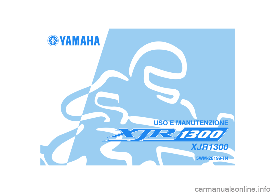 YAMAHA XJR 1300 2007  Manuale duso (in Italian) 5WM-28199-H4
XJR1300
USO E MANUTENZIONE 