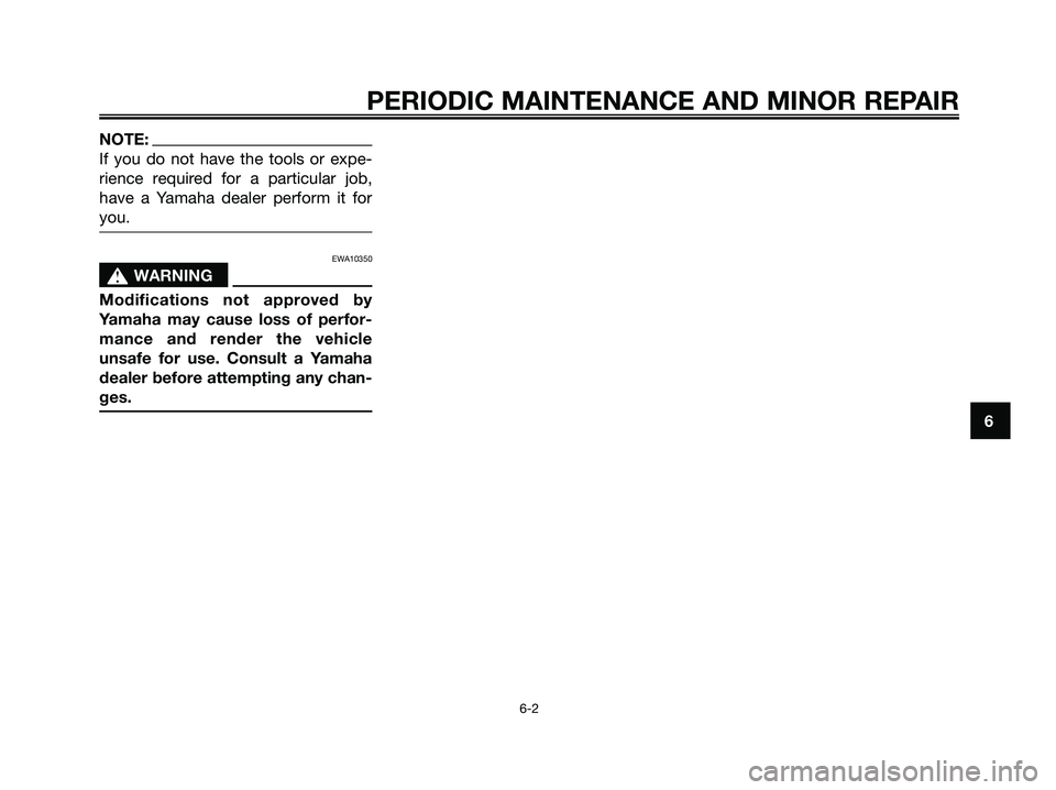 YAMAHA XMAX 250 2008 Service Manual NOTE:
If you do not have the tools or expe-
rience required for a particular job,
have a Yamaha dealer perform it for
you.
EWA10350
s s
WARNING
Modifications not approved by
Yamaha may cause loss of p YAMAHA XMAX 250 2008 Service Manual NOTE:
If you do not have the tools or expe-
rience required for a particular job,
have a Yamaha dealer perform it for
you.
EWA10350
s s
WARNING
Modifications not approved by
Yamaha may cause loss of p