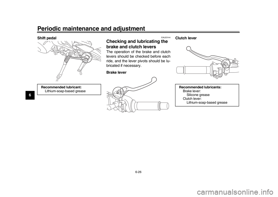 YAMAHA XSR 900 2020 Manual PDF Periodic maintenance and adjustment
6-26
1
2
3
4
56
7
8
9
10
11
12 Shift pedal
EAU23144
Checking and lubricating the
brake and cl
utch leversThe operation of the brake and clutch
levers should be che YAMAHA XSR 900 2020 Manual PDF Periodic maintenance and adjustment
6-26
1
2
3
4
56
7
8
9
10
11
12 Shift pedal
EAU23144
Checking and lubricating the
brake and cl
utch leversThe operation of the brake and clutch
levers should be che