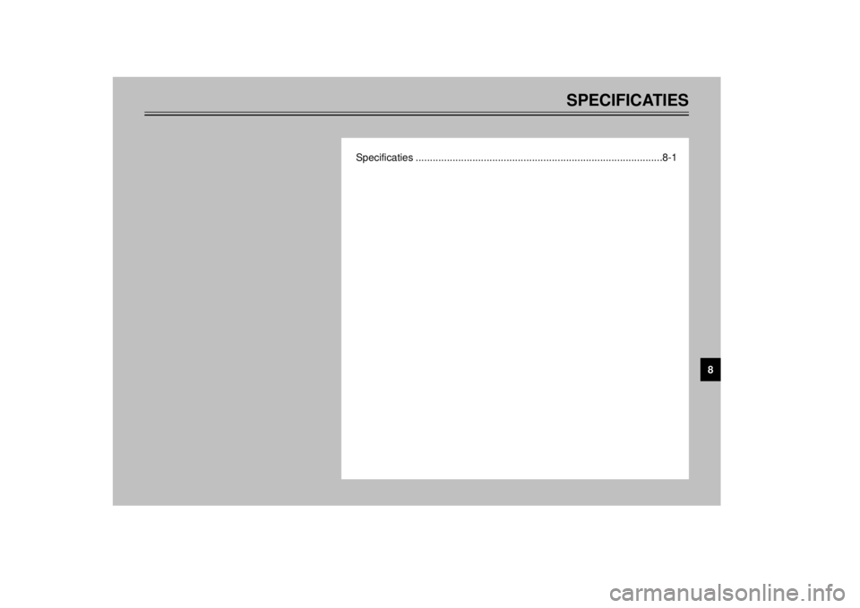 YAMAHA XT600E 2002 Instructieboekje (in Dutch) SPECIFICATIES
Specificaties .......................................................................................8-1
8
4PT-D7 7/12/01 2:14 PM Page 87 (1,1) YAMAHA XT600E 2002 Instructieboekje (in Dutch) SPECIFICATIES
Specificaties .......................................................................................8-1
8
4PT-D7 7/12/01 2:14 PM Page 87 (1,1)