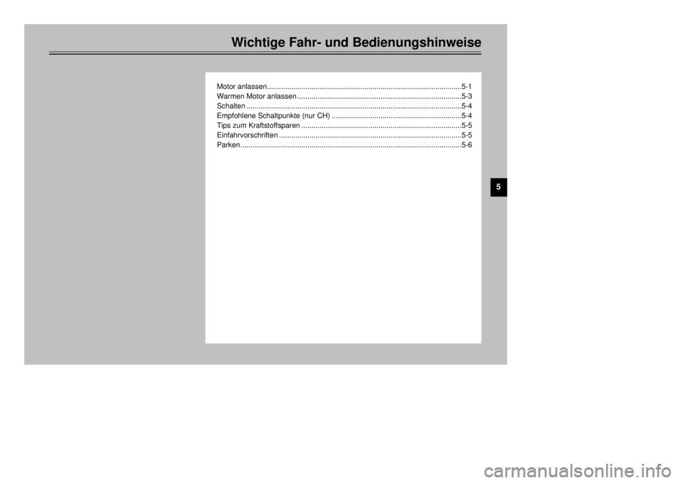 YAMAHA XT600E 2000 Betriebsanleitungen (in German) Wichtige Fahr- und Bedienungshinweise
Motor anlassen................................................................................................5-1
Warmen Motor anlassen........................... YAMAHA XT600E 2000 Betriebsanleitungen (in German) Wichtige Fahr- und Bedienungshinweise
Motor anlassen................................................................................................5-1
Warmen Motor anlassen...........................
