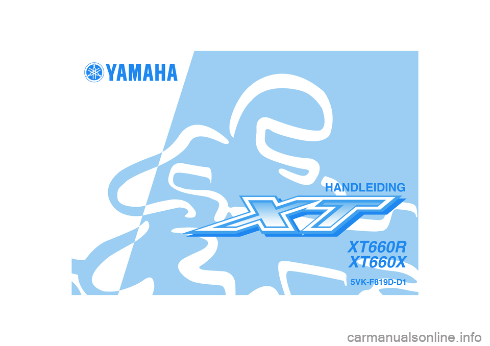 YAMAHA XT660R 2014  Instructieboekje (in Dutch) 5VK-F819D-D1XT660R
XT660X
HANDLEIDING 